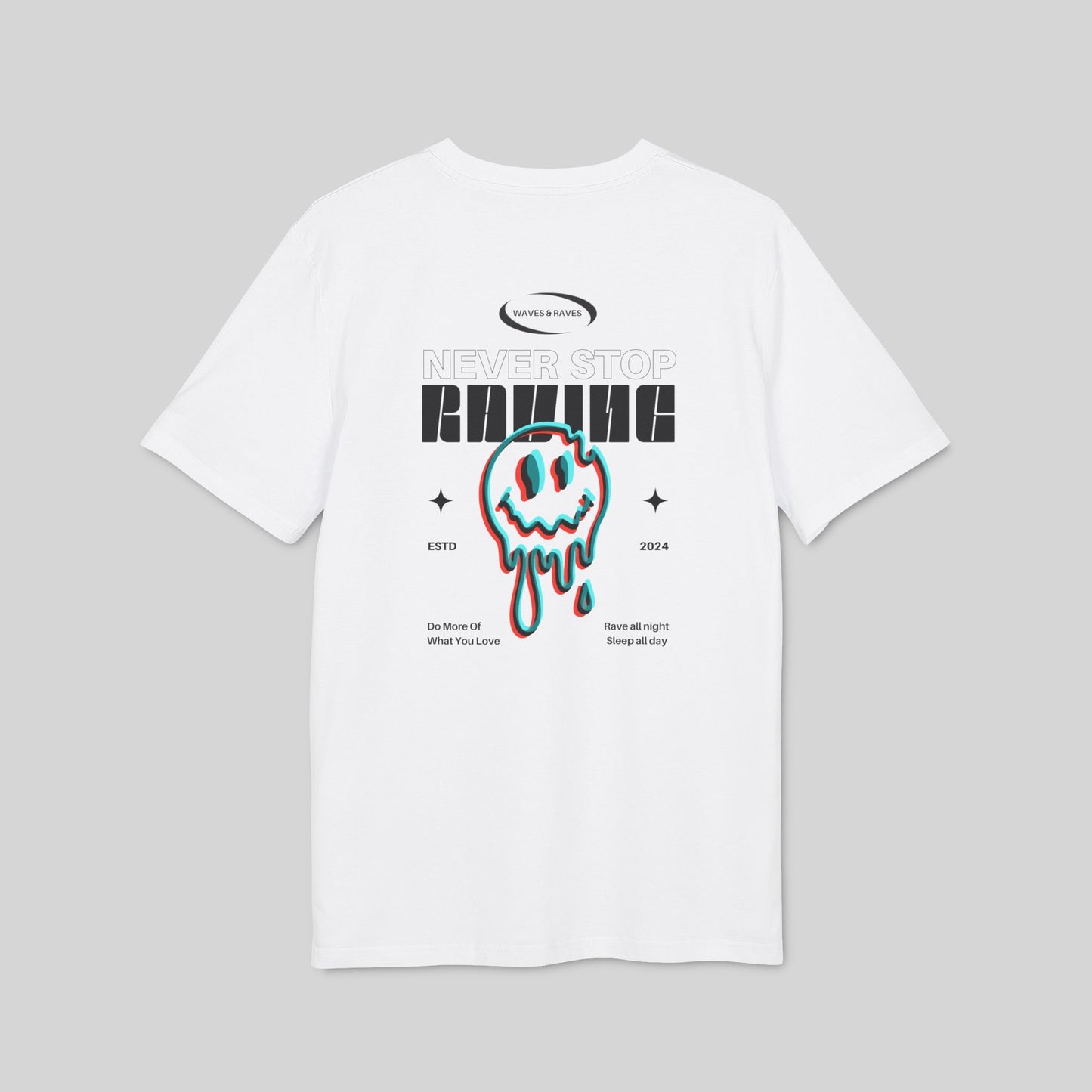 Never Stop Raving - Mens T-Shirt